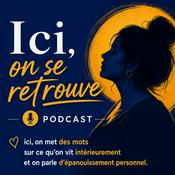 Podcast Ici, on se retrouve