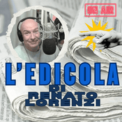 Podcast L'EDICOLA  di Renato Lorenzi