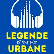Podcast Legende Urbane