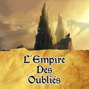 Podcast L'Empire des Oubliés (JDR)