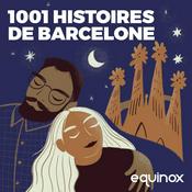 Podcast Les 1001 histoires de Barcelone