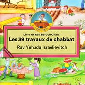Podcast Les 39 travaux de chabbat