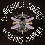 Podcast Les Archives Sonores des Soeurs Minocha