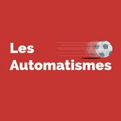Podcast Les Automatismes
