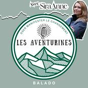Podcast Les Aventurines