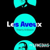 Podcast Les Aveux de Thierry Ardisson