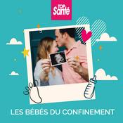 Podcast Les bébés du confinement
