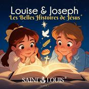 Podcast Les Belles Histoires de Jésus — par Louise & Joseph.