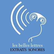 Podcast Les Belles Lettres : extraits sonores