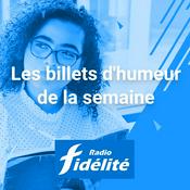 Podcast Le Billet d'Humeur - Radio Fidélité