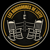 Podcast Les Bonhommes de lutte
