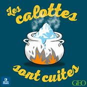 Podcast Les calottes sont cuites
