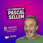 Podcast Pascal Sellem : les canulars de Rire et Chansons les micros cachés d'Europe 2