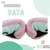 Podcast Les Causeries Data de Data Ring