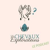 Podcast Les Chevaux Explorateurs
