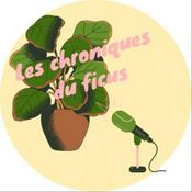 Podcast Les chroniques du ficus