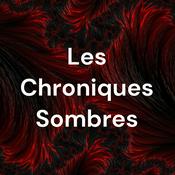 Podcast Les Chroniques Sombres