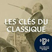 Podcast Les Clés du classique