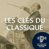 Podcast Les Clés du classique