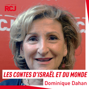 Podcast Les contes d&rsquo;Israël et du Monde &#8211; Dominique Dahan