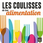 Podcast LES COULISSES DE TON ALIMENTATION