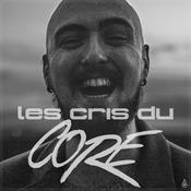 Podcast Les cris du CORE