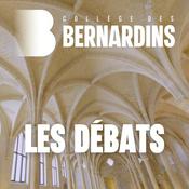 Podcast Les débats des Bernardins
