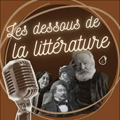 Podcast Les dessous de la littérature