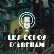 Podcast Les Échos d'Arkham