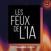 Podcast Les feux de l'IA