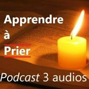 Podcast Les fondements de la prière chrétienne