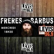 Podcast LES FRÈRES BARBUS | CJMD 96,9 FM LÉVIS | L'ALTERNATIVE RADIOPHONIQUE