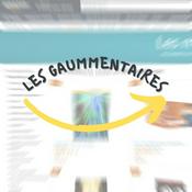 Podcast Les Gaummentaires