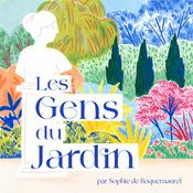 Podcast Les Gens du Jardin