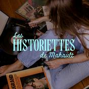 Podcast Les historiettes de Mahault