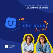 Podcast Les interludes du mardi