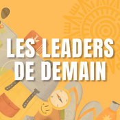 Podcast Les Leaders de Demain