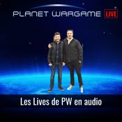 Podcast Les Lives de Planet Wargame