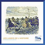 Podcast Les lundis de l'histoire