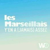 Podcast Les Marseillais, y'en a jamais assez