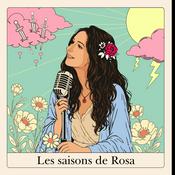 Podcast Les saisons de Rosa