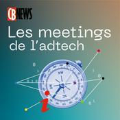 Podcast Les meetings de l'adtech