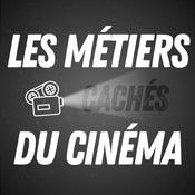 Podcast Les Métiers Cachés Du Cinéma 🎬