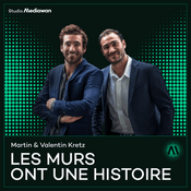Podcast Les murs ont une histoire