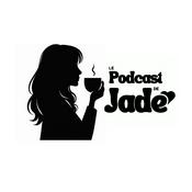 Podcast Le podcast de Jade 🦋