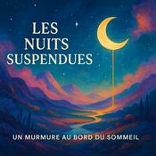 Podcast Les nuits suspendues