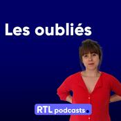 Podcast Les oubliés