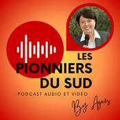 Podcast LES PIONNIERS DU SUD