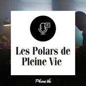 Podcast Les polars de Pleine Vie