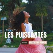 Podcast LES PUISSANTES BY AGATHE THE POWER